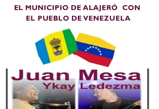 Alajeró celebra un concierto denominado ‘Alajeró con Venezuela’, con Juan Mesa & Ikay Ledezma el 16 de abril, en solidaridad con Venezuela
