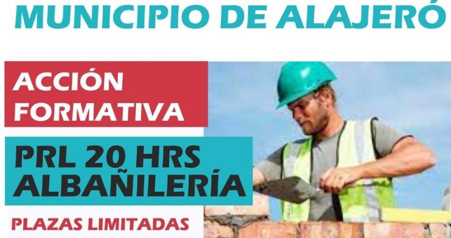 Abierta la preinscripción para el curso de Prevención de Riesgos Laborales para albañilería en Alajeró
