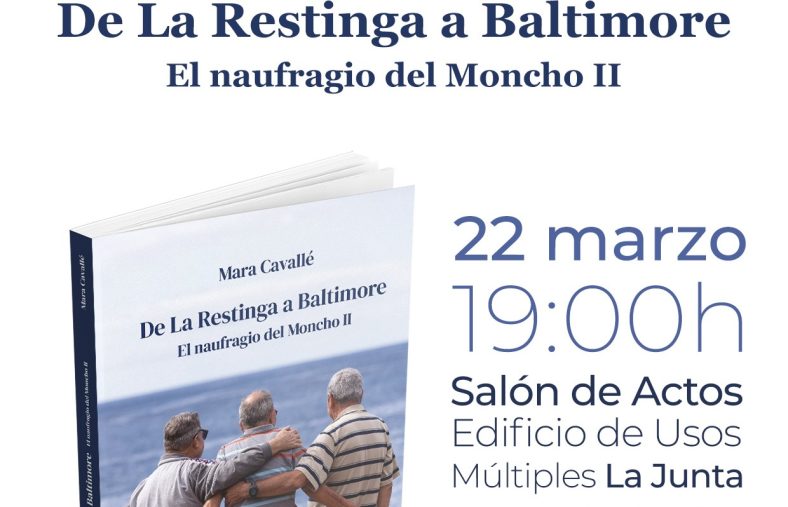 El próximo 22 de marzo se presenta en Playa de Santiago el libro ‘De la Restinga a Baltimore: El naufragio del Moncho II