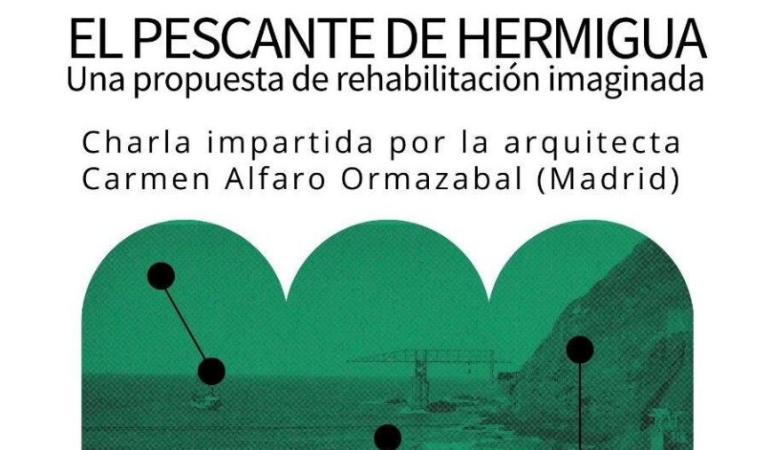 «El Pescante de Hermigua. Una propuesta de rehabilitación imaginada» una charla dedicada al pescante de Hermigua