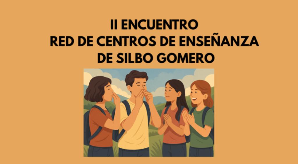 La Red de Centros de Enseñanza de Silbo Gomero celebra su II Encuentro en Tenerife.