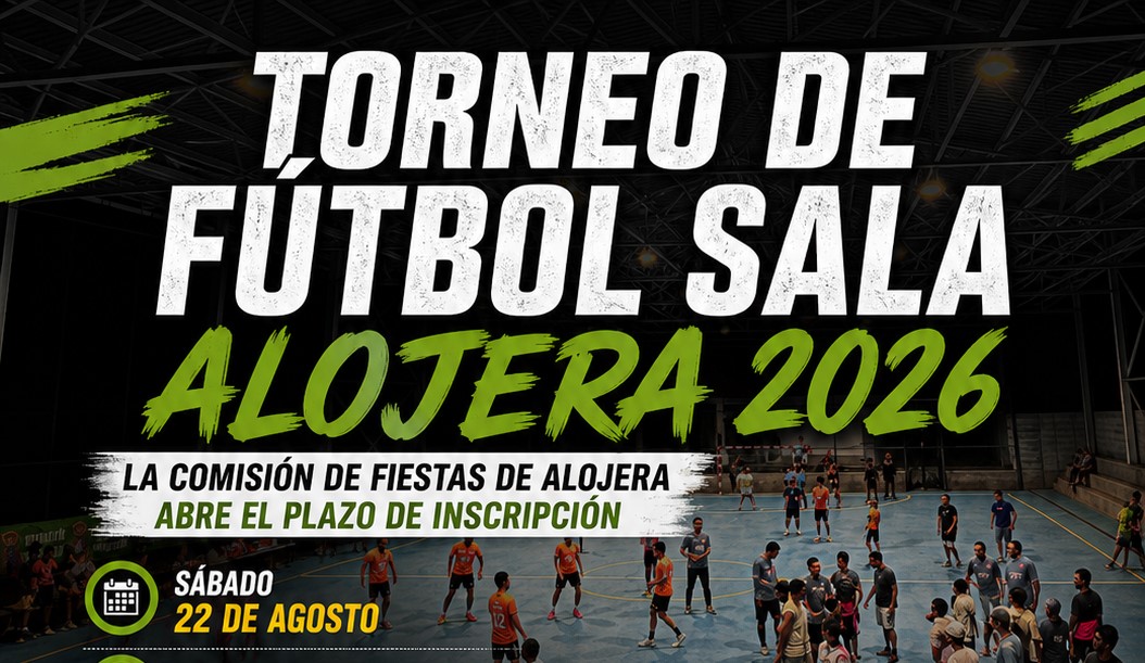 La Comisión de Fiestas de Alojera abre el plazo de inscripción para su torneo de fútbol sala 2026
